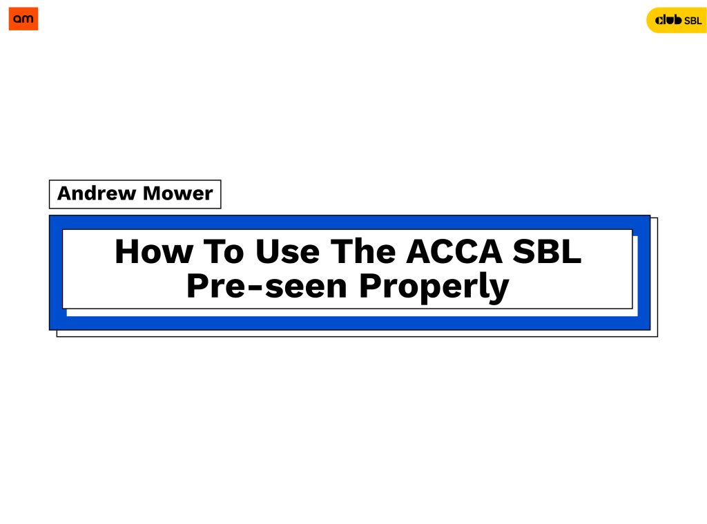 How To Use The ACCA SBL Pre-Seen Properly​
